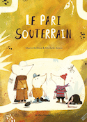 Pari souterrain (Le)